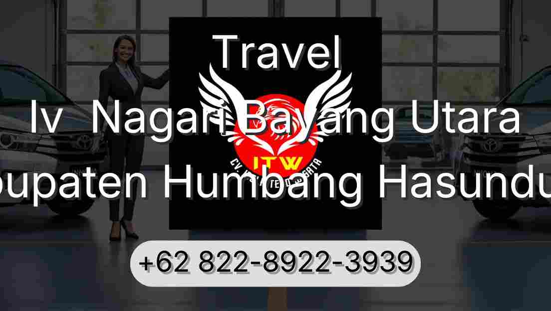 Travel Iv  Nagari Bayang Utara Kabupaten Humbang Hasundutan