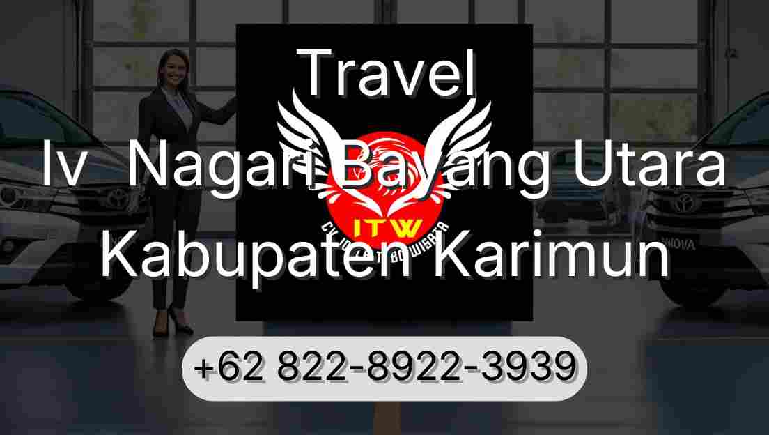 Travel Iv  Nagari Bayang Utara Kabupaten Karimun