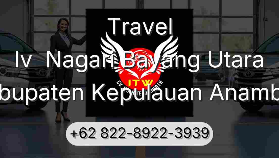 Travel Iv  Nagari Bayang Utara Kabupaten Kepulauan Anambas