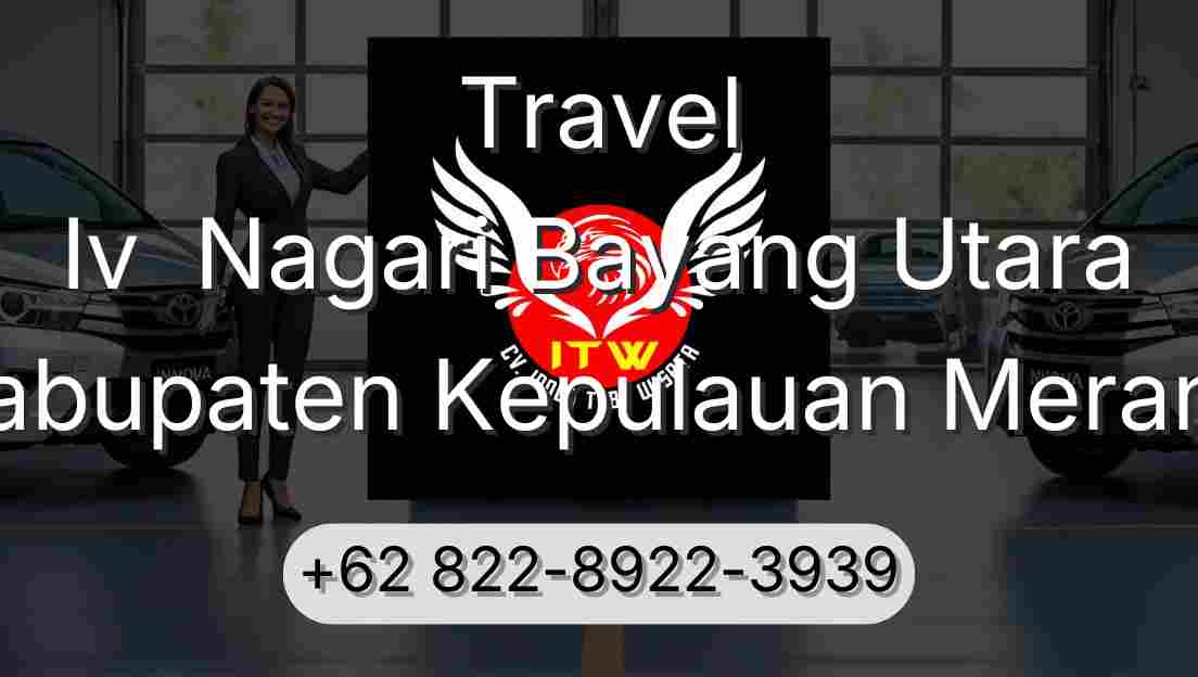 Travel Iv  Nagari Bayang Utara Kabupaten Kepulauan Meranti