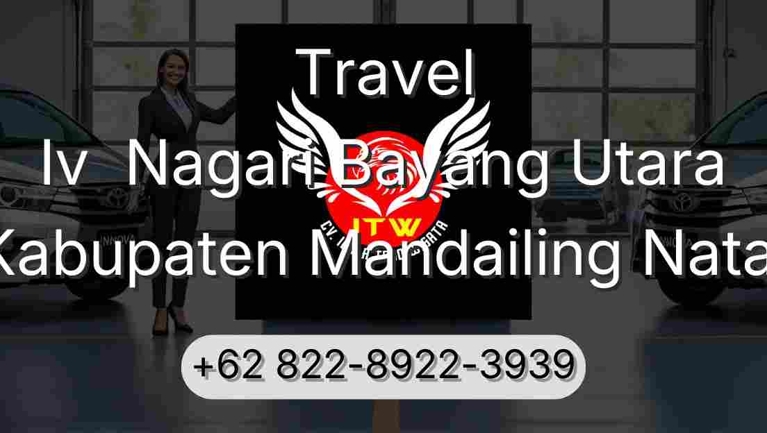 Travel Iv  Nagari Bayang Utara Kabupaten Mandailing Natal