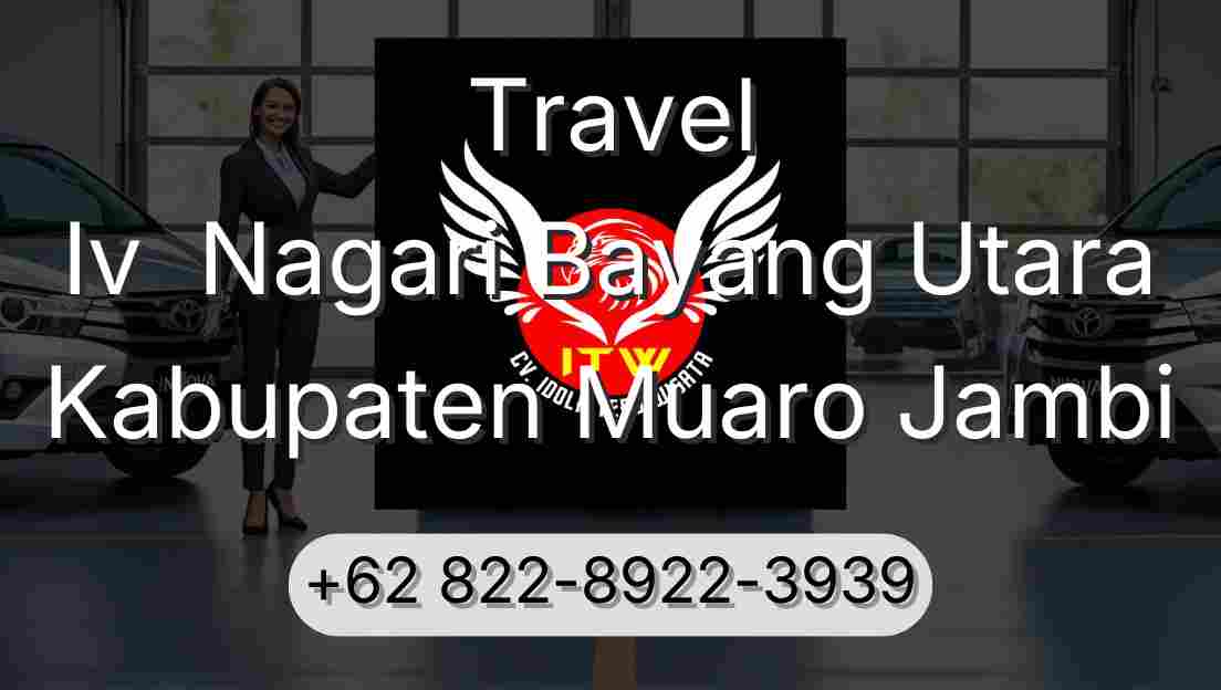 Travel Iv  Nagari Bayang Utara Kabupaten Muaro Jambi