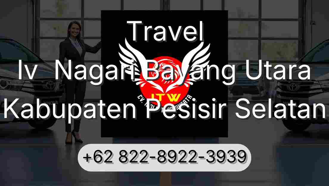 Travel Iv  Nagari Bayang Utara Kabupaten Pesisir Selatan