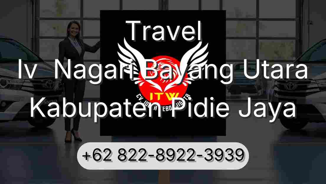 Travel Iv  Nagari Bayang Utara Kabupaten Pidie Jaya