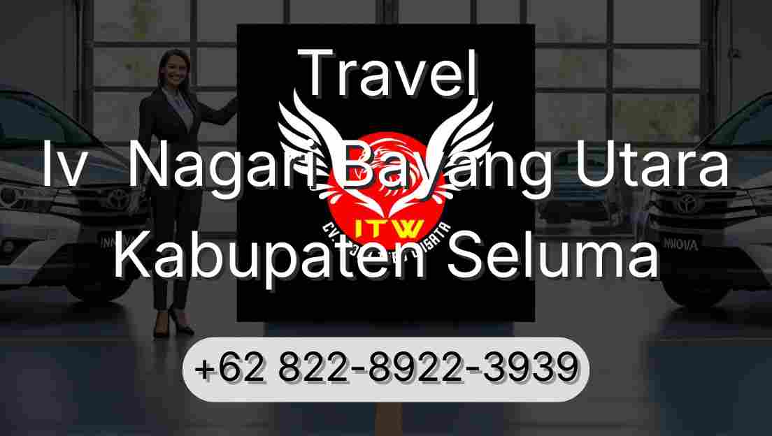 Travel Iv  Nagari Bayang Utara Kabupaten Seluma