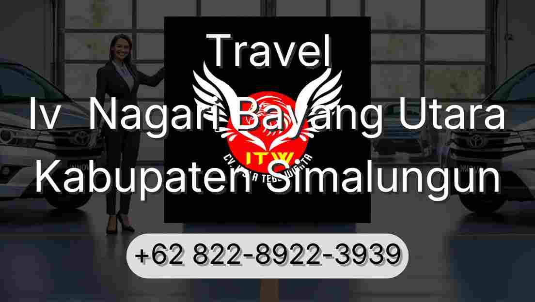 Travel Iv  Nagari Bayang Utara Kabupaten Simalungun