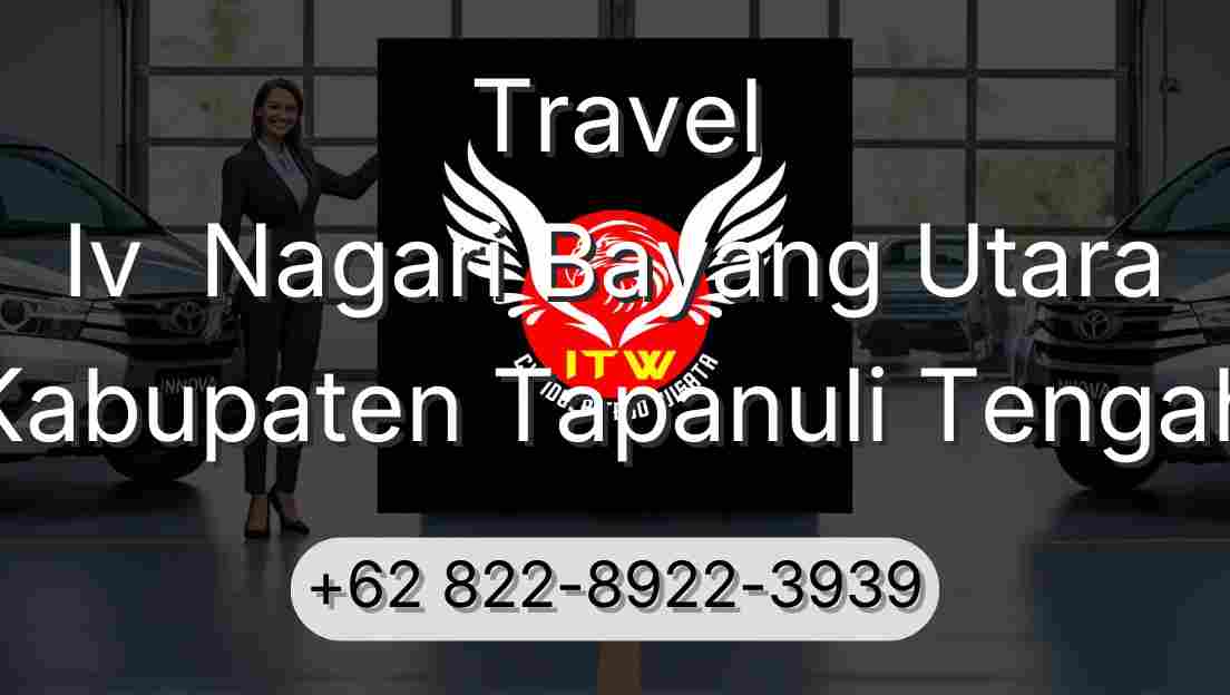 Travel Iv  Nagari Bayang Utara Kabupaten Tapanuli Tengah
