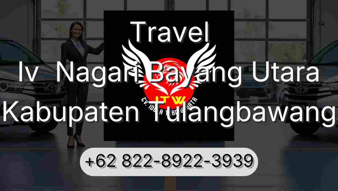 Travel Iv  Nagari Bayang Utara Kabupaten Tulangbawang