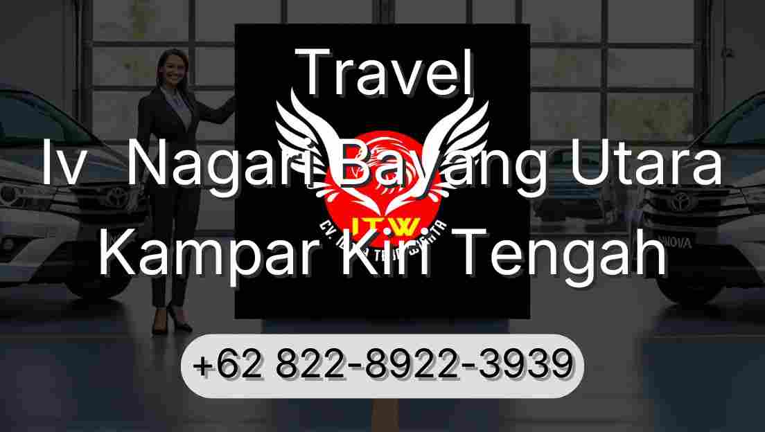 Travel Iv  Nagari Bayang Utara Kampar Kiri Tengah