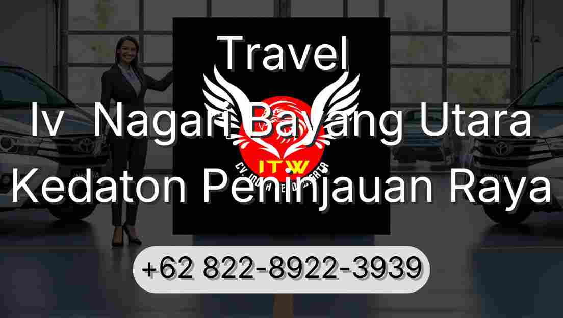Travel Iv  Nagari Bayang Utara Kedaton Peninjauan Raya