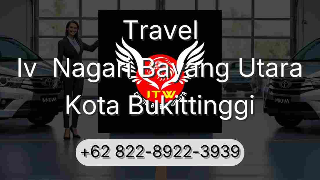 Travel Iv  Nagari Bayang Utara Kota Bukittinggi