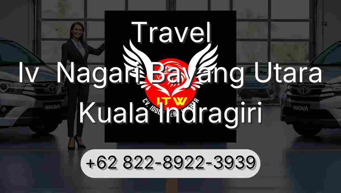 Travel Iv  Nagari Bayang Utara Kuala Indragiri