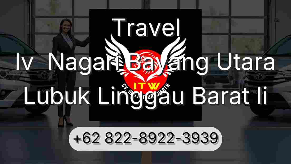 Travel Iv  Nagari Bayang Utara Lubuk Linggau Barat Ii