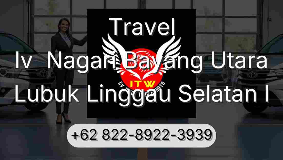 Travel Iv  Nagari Bayang Utara Lubuk Linggau Selatan I