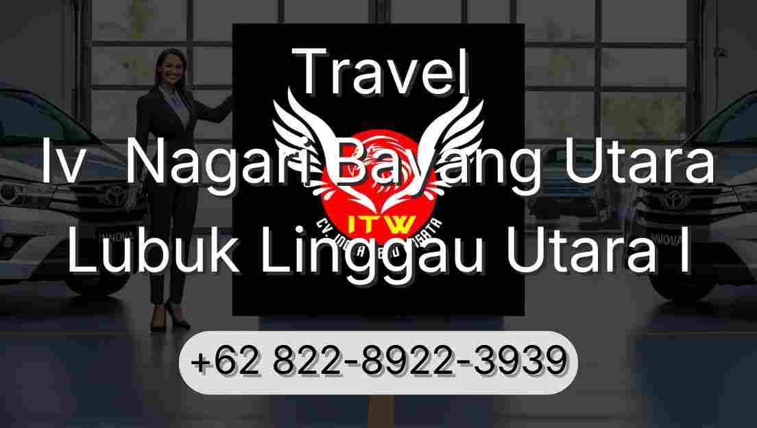 Travel Iv  Nagari Bayang Utara Lubuk Linggau Utara I