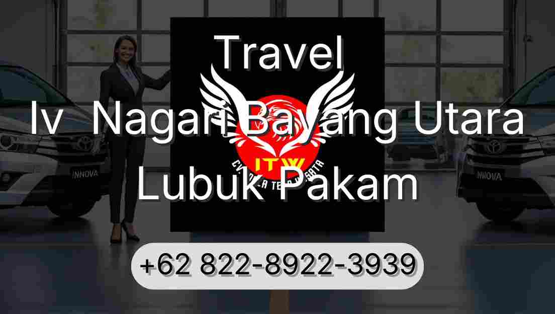 Travel Iv  Nagari Bayang Utara Lubuk Pakam