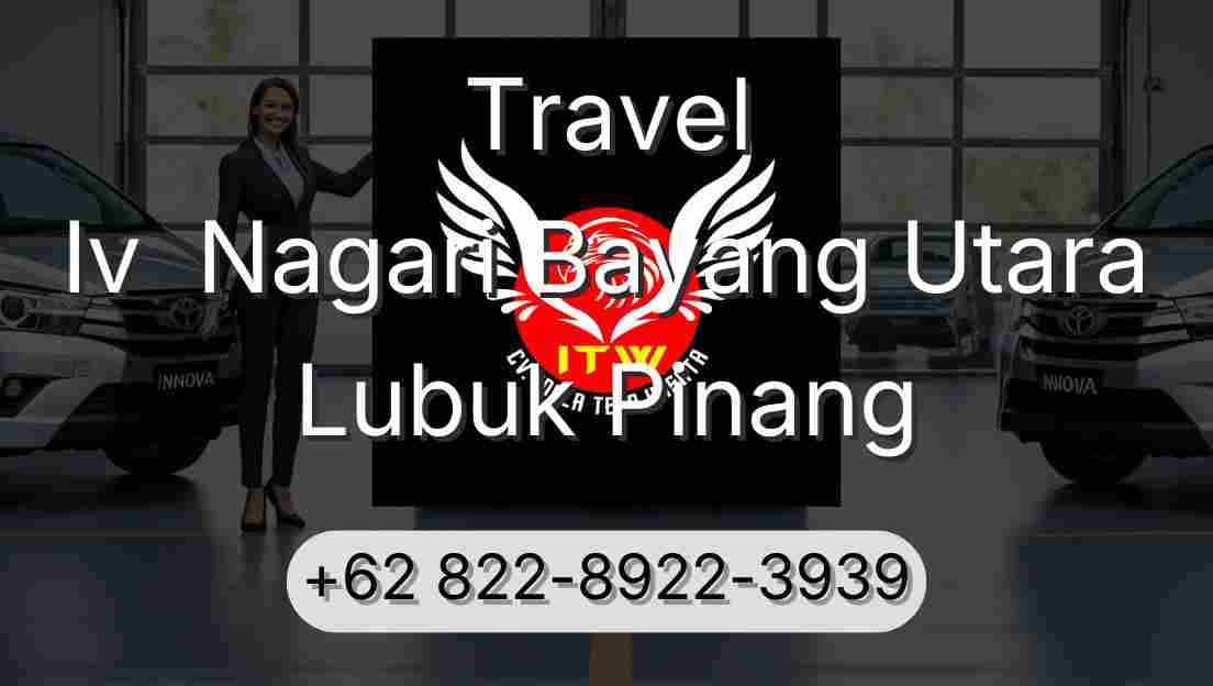 Travel Iv  Nagari Bayang Utara Lubuk Pinang