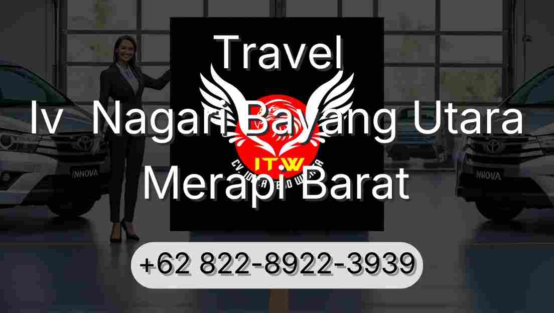 Travel Iv  Nagari Bayang Utara Merapi Barat