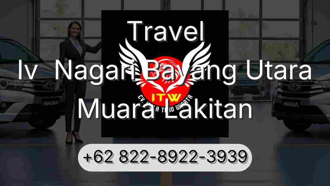 Travel Iv  Nagari Bayang Utara Muara Lakitan