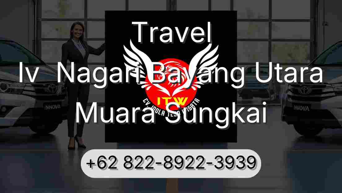 Travel Iv  Nagari Bayang Utara Muara Sungkai