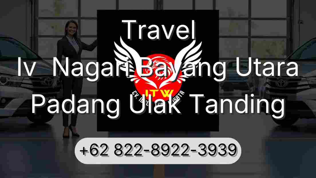 Travel Iv  Nagari Bayang Utara Padang Ulak Tanding