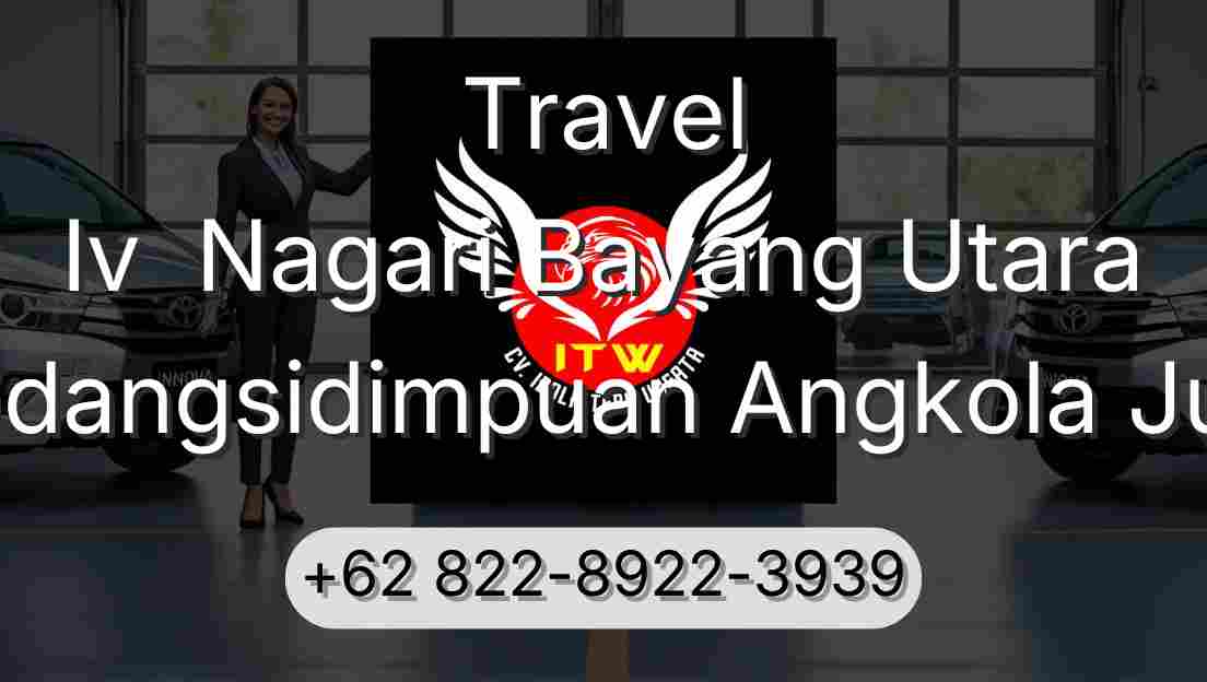 Travel Iv  Nagari Bayang Utara Padangsidimpuan Angkola Julu