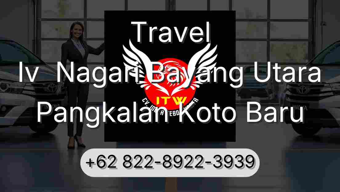 Travel Iv  Nagari Bayang Utara Pangkalan Koto Baru
