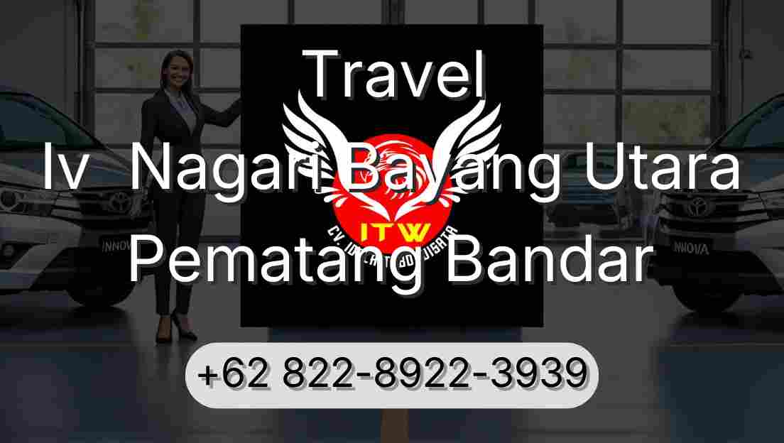 Travel Iv  Nagari Bayang Utara Pematang Bandar
