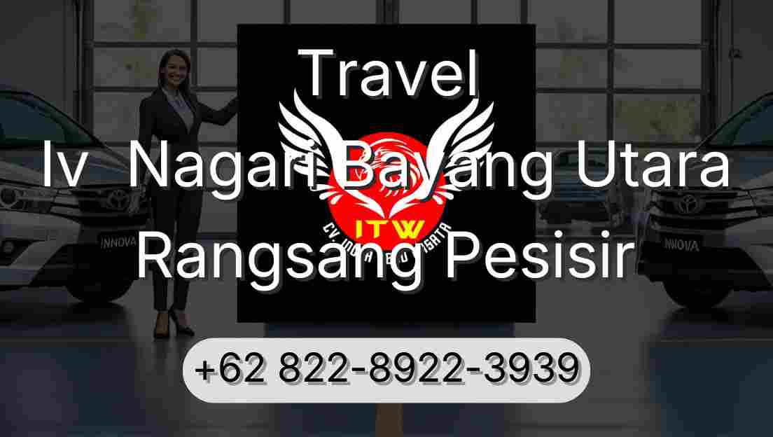 Travel Iv  Nagari Bayang Utara Rangsang Pesisir