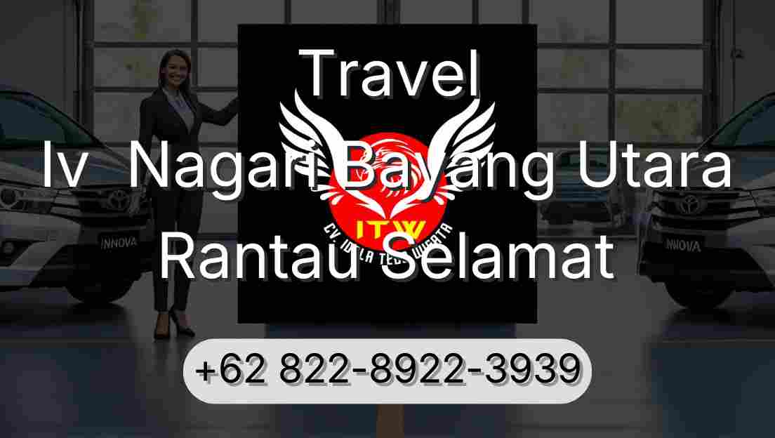 Travel Iv  Nagari Bayang Utara Rantau Selamat