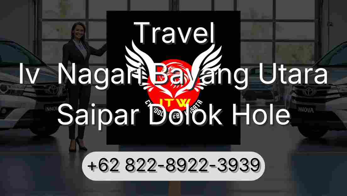 Travel Iv  Nagari Bayang Utara Saipar Dolok Hole