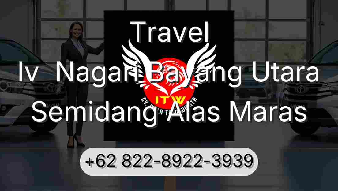 Travel Iv  Nagari Bayang Utara Semidang Alas Maras