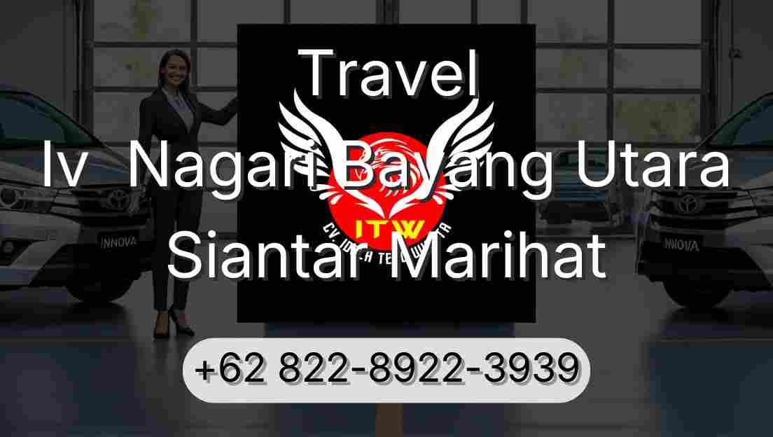 Travel Iv  Nagari Bayang Utara Siantar Marihat