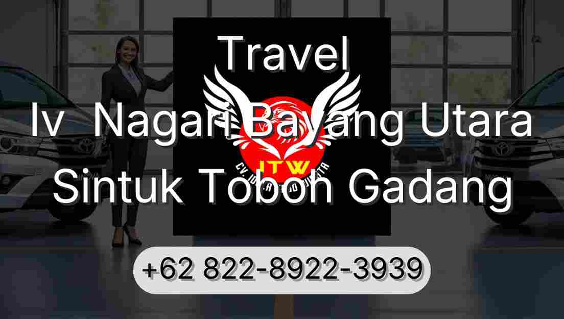 Travel Iv  Nagari Bayang Utara Sintuk Toboh Gadang