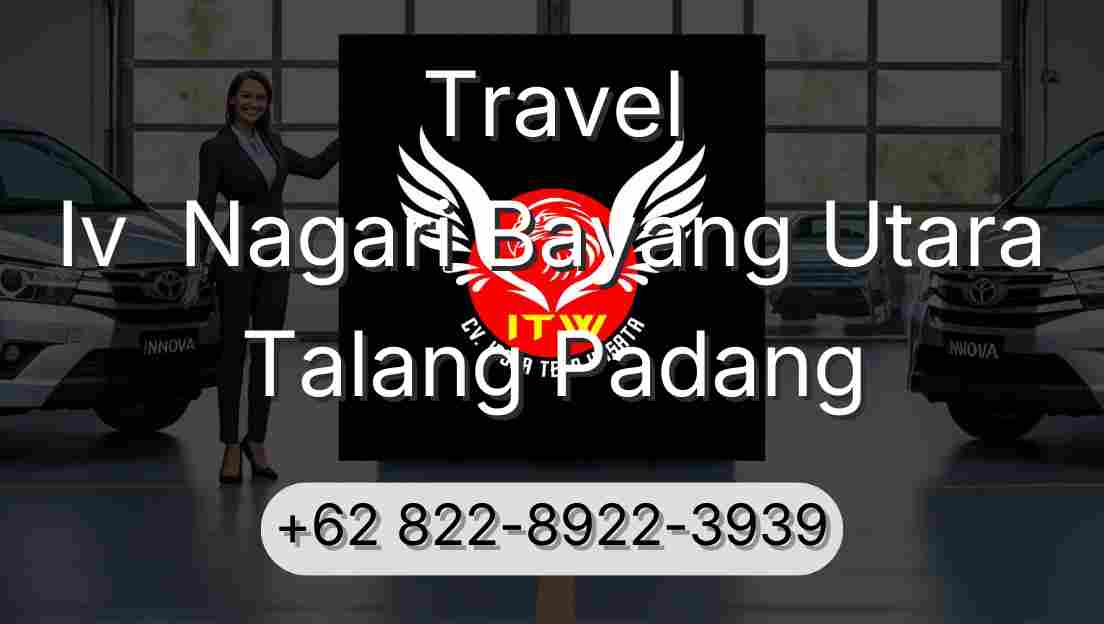 Travel Iv  Nagari Bayang Utara Talang Padang