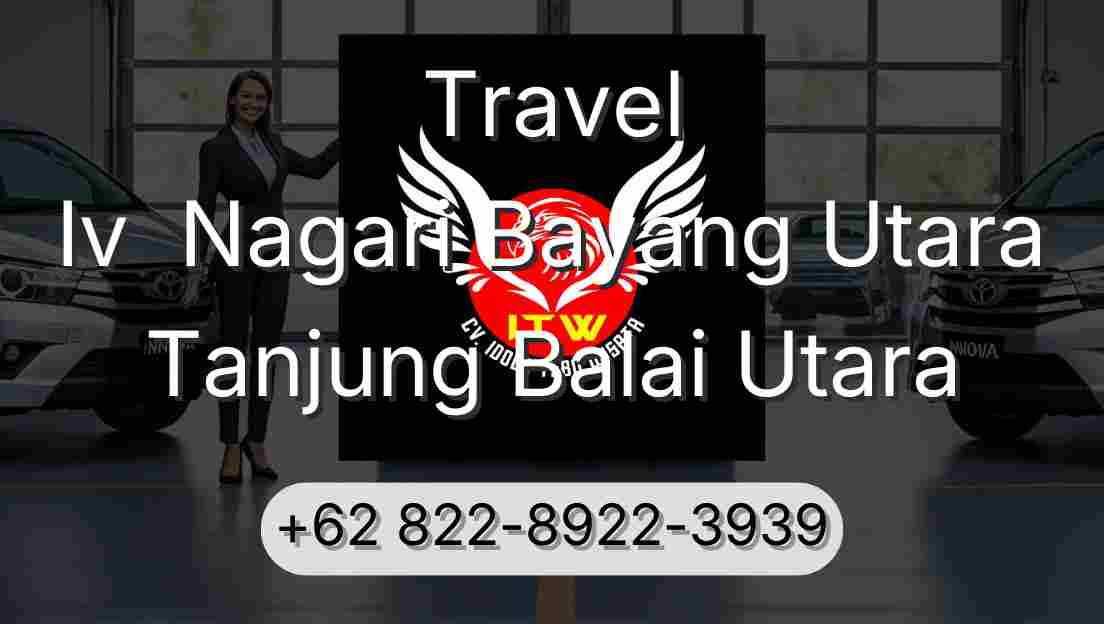 Travel Iv  Nagari Bayang Utara Tanjung Balai Utara