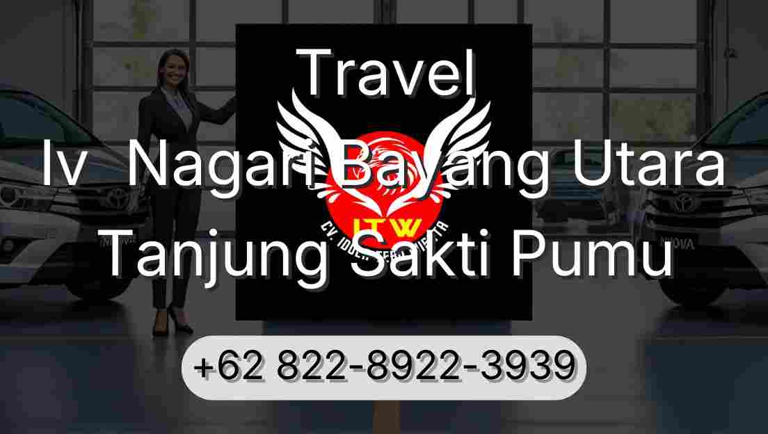 Travel Iv  Nagari Bayang Utara Tanjung Sakti Pumu