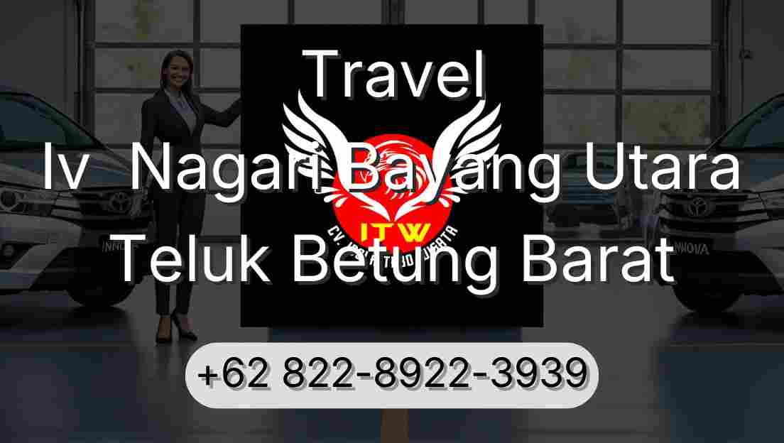 Travel Iv  Nagari Bayang Utara Teluk Betung Barat