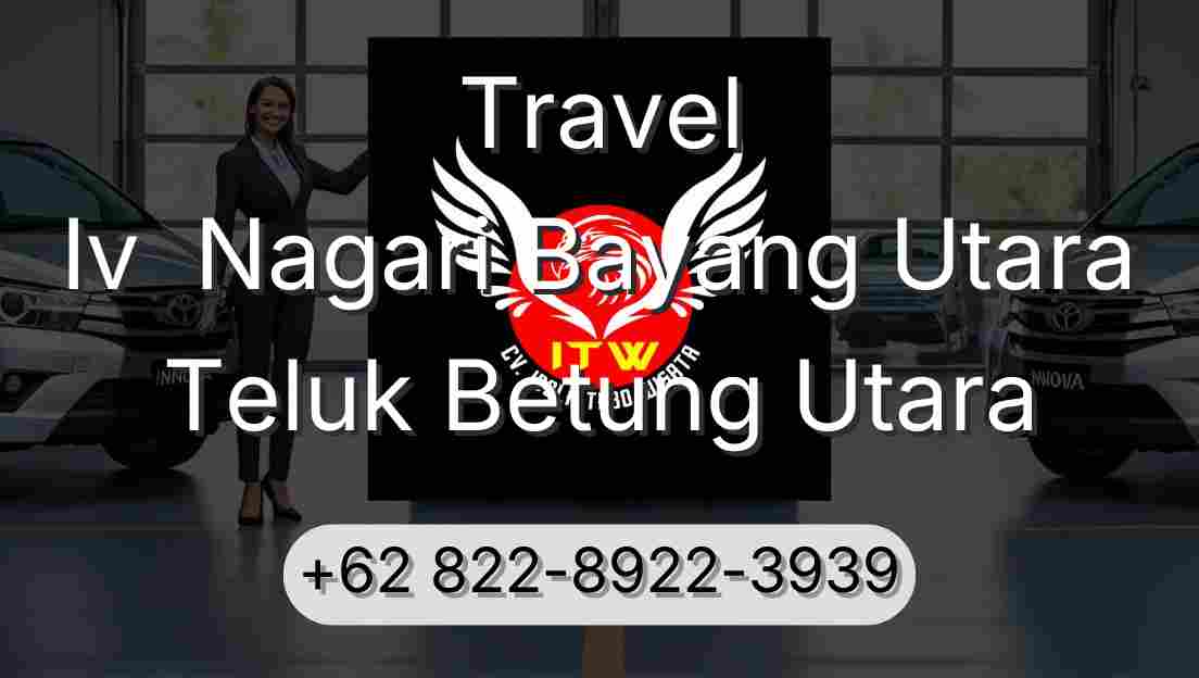 Travel Iv  Nagari Bayang Utara Teluk Betung Utara
