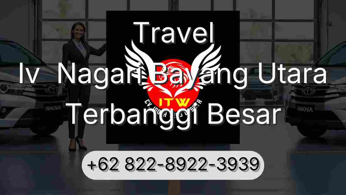Travel Iv  Nagari Bayang Utara Terbanggi Besar
