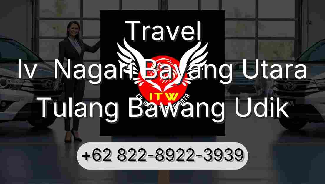 Travel Iv  Nagari Bayang Utara Tulang Bawang Udik