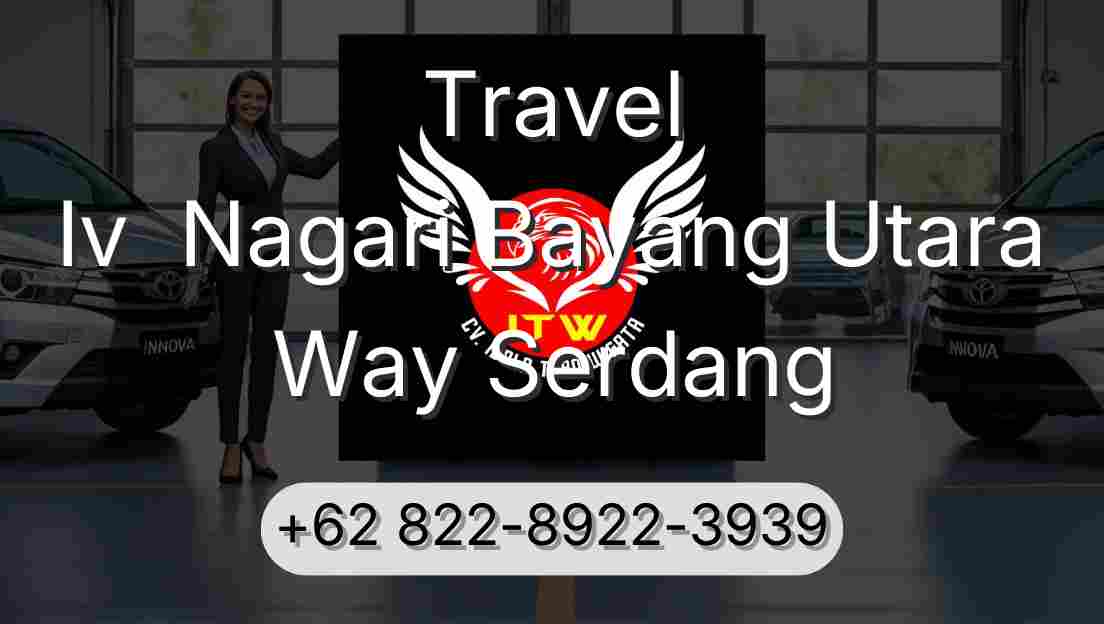 Travel Iv  Nagari Bayang Utara Way Serdang