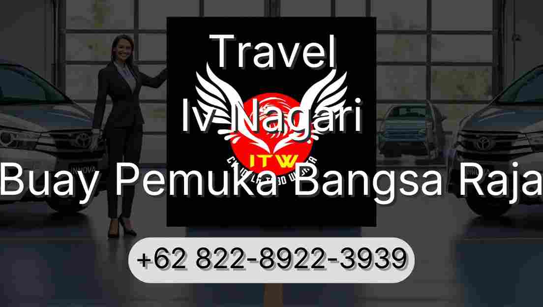 Travel Iv Nagari Buay Pemuka Bangsa Raja