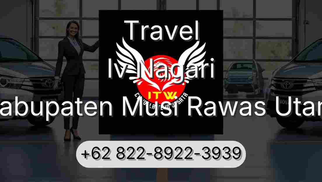 Travel Iv Nagari Kabupaten Musi Rawas Utara