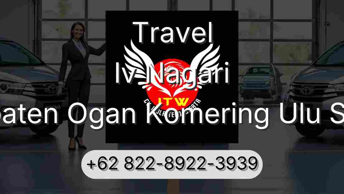 Travel Iv Nagari Kabupaten Ogan Komering Ulu Selatan