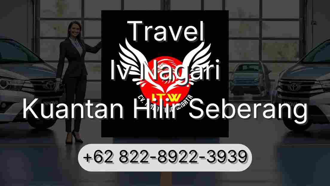 Travel Iv Nagari Kuantan Hilir Seberang