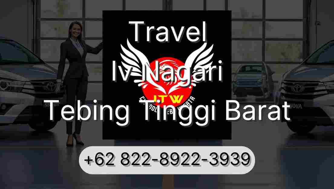 Travel Iv Nagari Tebing Tinggi Barat