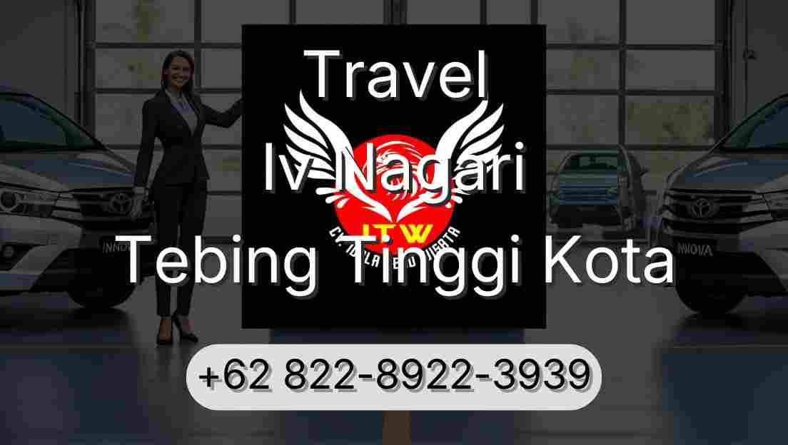Travel Iv Nagari Tebing Tinggi Kota
