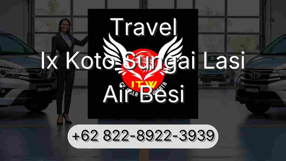 Travel Ix Koto Sungai Lasi Air Besi