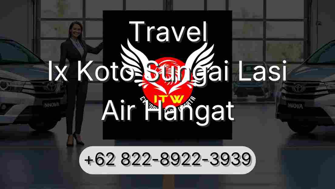 Travel Ix Koto Sungai Lasi Air Hangat